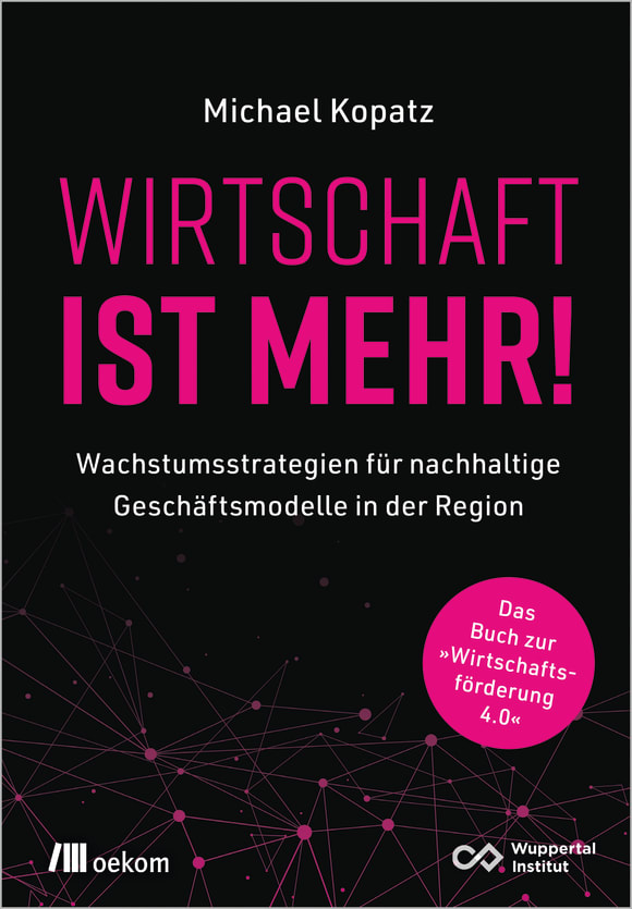 Titelbild_Kopatz_Wirtschaft-ist-mehr_oekom_9783962383176